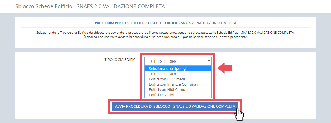 immagine pagina sblocco validazione schede Edifici Scolastici, finestra selezione tipologia di edificio e pulsante avvio procedura di sblocco